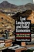 Lost Landscapes and Failed Economies: The Search For A Value Of Place