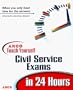 Arco Teach Yourself Civil Service Exams in 24 Hours (Arco Teach Yourself to Pass Civil Service Exams in 24 Hours)