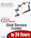 Arco Teach Yourself Civil Service Exams in 24 Hours (Arco Teach Yourself to Pass Civil Service Exams in 24 Hours)