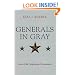 Generals in Gray Lives of the Confederate Commander