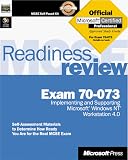 MCSE Readiness Review Exam 70-073: Microsoft Windows NT Workstation 4.0 with CDROM