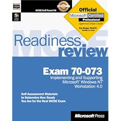 Microsoft MCSE readiness review: Exam 70-073 Microsoft Windows NT Workstation 4.0