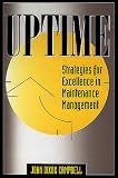 UPTIME: Strategies for Excellence in Maintenance Management