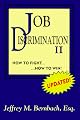 Job Discrimination II:  How to Fight, How to Win