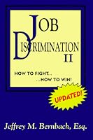 Job Discrimination II:  How to Fight, How to Win