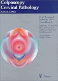 Colposcopy, Cervical Pathology: Textbook and Atlas