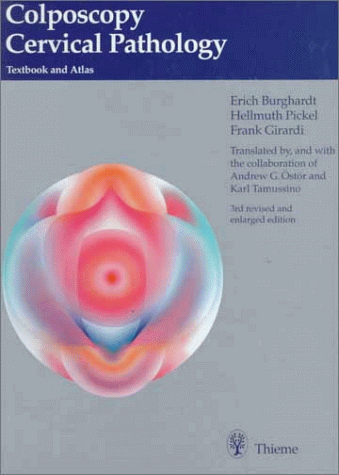 Colposcopy - Cervical Pathology: Textbook and Atlas Image Colposcopy - Cervical Pathology: Textbook and Atlas