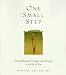 One Small Step: Moving Beyond Trauma and Therapy to a Life of Joy