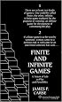 Finite and Infinite Games:  A Vision of Life as Play and Possibility