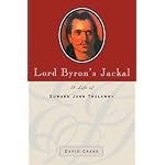 Lord Byron's Jackal: A Life of Edward John Trelawny book cover