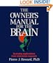 The Owner's Manual for the Brain: Everyday Applications from Mind-Brain Research