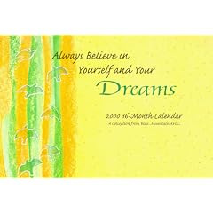 Always Believe in Yourself and Your Dreams 2000 Calendar (2000 Karen Lyn's Collection)