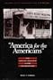 America for the American: The Nativist Movement in the U.S. (Twayne's Social Movements Past & Present)