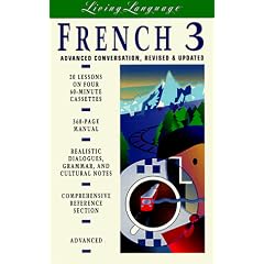 French 3: Advanced Conversation -- Revised and Updated (cassette)