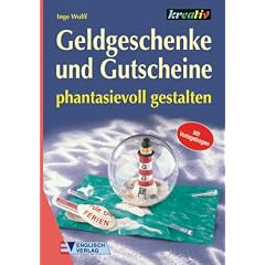 Geldgeschenke und Gutscheine phantasievoll gestalten