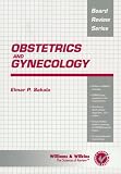  : Obstetrics and Gynecology (Board Review Series)