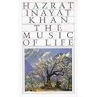 Click here to buy Music of Life by  Hazrat I. Khan.