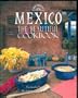 Mexico: The Beautiful Cookbook