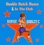 Double Dutch Dance / In the Club