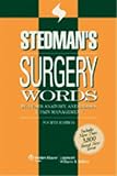 Stedman's Surgery Words Includes Anatomy, Anesthesia & Pain Management