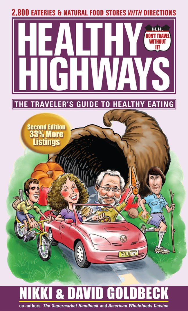 Healthy Highways: The Travelers' Guide to Healthy Eating: Nikki ...