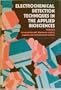 Electrochemical Detection Techniques In The Applied Biosciences Volume 2: FERMENTATION & BIOPROCESS CONTROL, HYGIENE & ENVIRONMENTAL SCIENCES (ELLIS HORWOOD SERIES IN BIOCHEM & BIOTECHNOLOGY)