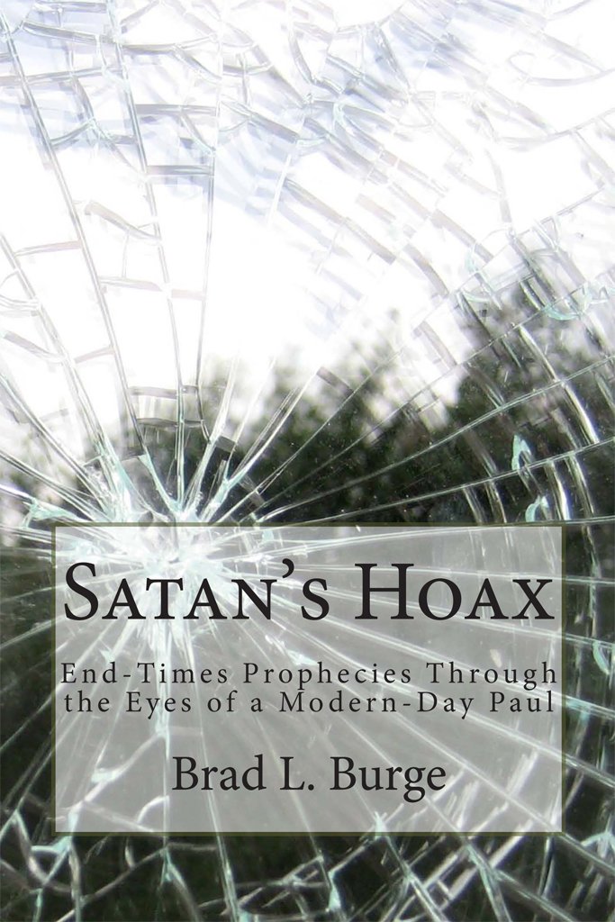 Satan's Hoax: End-Times Prophecies Through the Eyes of a Modern ...