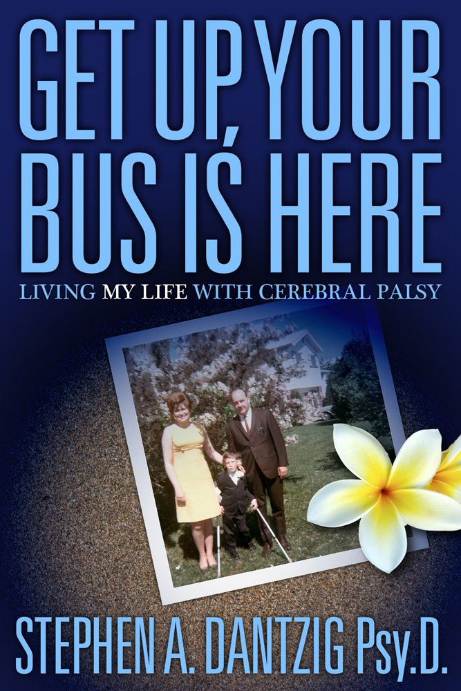 Amazon.com: Get Up, Your Bus Is Here Living My life with Cerebral ...
