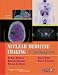 Nuclear Medicine Imaging A Teaching File