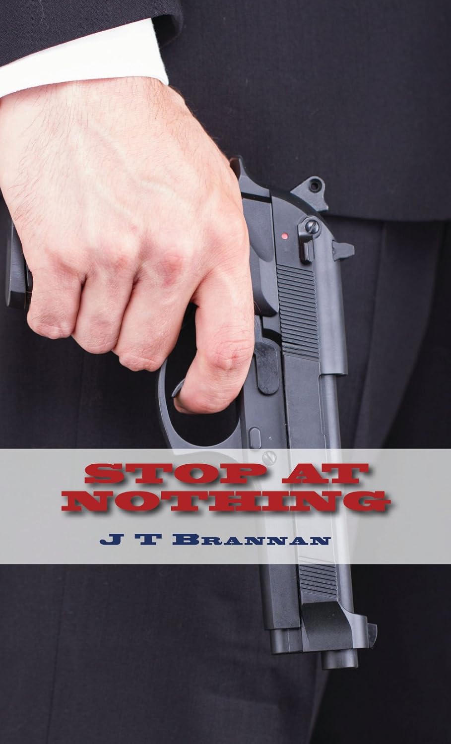 Stop At Nothing  - JT Brannan