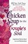 Chicken Soup for the Couple's Soul: Inspirational Stories About Love and Relationships (Chicken Soup for the Soul)