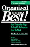 Organized to Be the Best!: New Timesaving Ways to Simplify and Improve How You Work
