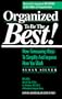 Organized to Be the Best!: New Timesaving Ways to Simplify and Improve How You Work