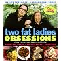 Two Fat Ladies Obsessions: Obsessions
