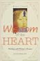 Wisdom of the Heart: Working With Women's Dreams
