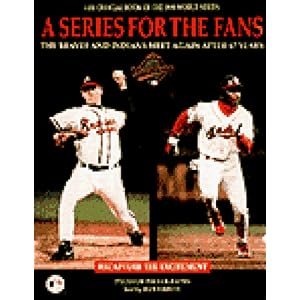 A Series for the Fans: The Official Book of the 1995 World Series (Official Book of the World... by Ron Fimrite
