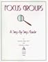 Focus Groups: A Step-By-Step Guide