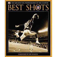 Best Shots: The Greatest NFL Photography of the Century