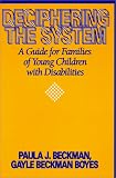  : Deciphering the System: A Guide for Families of Young Children with Disabilities
