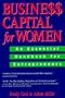 Business Capital for Women: An Essential Handbook for Entrepreneurs