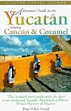 Adventure Guide to the Yucatan: Including Cancun & Cozumel