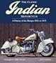 The Classic Indian Motorcycle: A History of the Marque 1901 to 1953