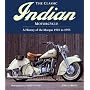 The Classic Indian Motorcycle: A History of the Marque 1901 to 1953