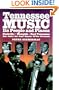 Tennessee Music: Its People and Places