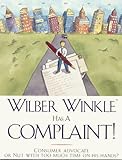 Wilber Winkle Has a Complaint