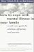 How to cope with mental illness in your family