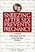 Sneezing After Sex Prevents Pregnancy: A New Collection of Old Wives' Tales (Old Wives Tales)