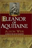 Eleanor of Aquitaine : A Life (Ballantine Reader's Circle)