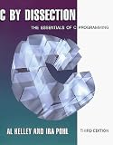 C. by Dissection: The Essentials of C. Programming