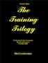 The Training Trilogy (Second Edition)